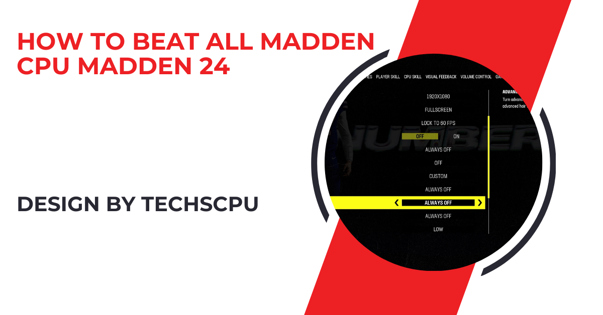 How To Beat All Madden Cpu Madden 24 – Unlocking The Tips and Strategies!