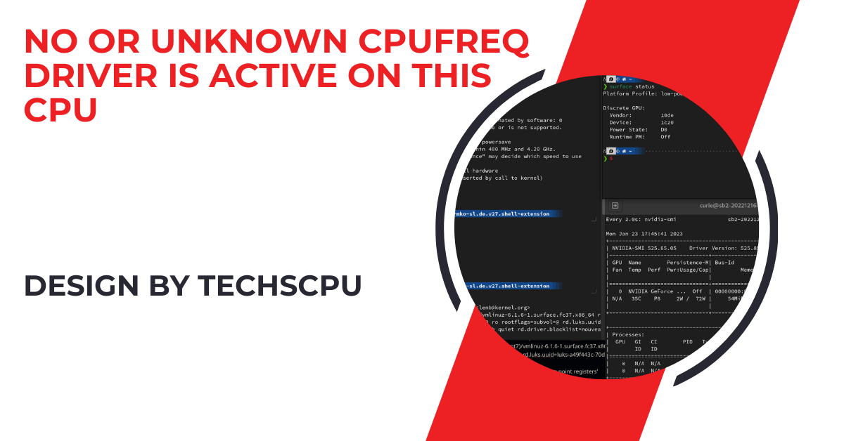 No Or Unknown Cpufreq Driver Is Active On This Cpu – Understanding and Resolving the Issue!