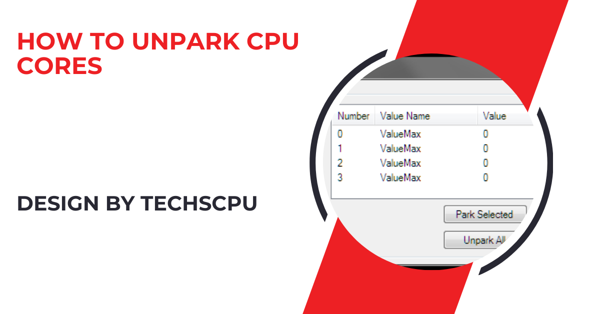 How To Unpark Cpu Cores – A Step-by-Step Guide!