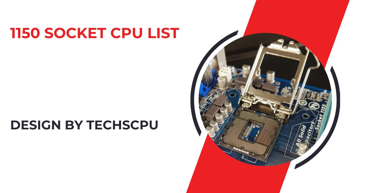 1150 socket cpu list