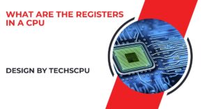 What Are The Registers In A Cpu