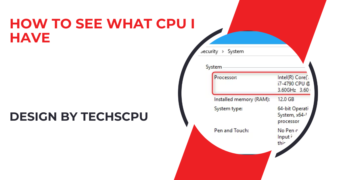 How To See What Cpu I Have